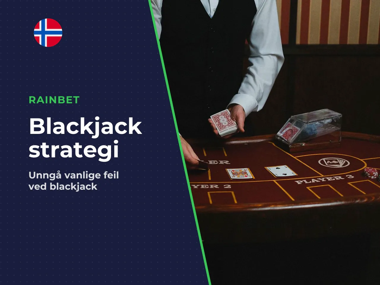 Nybegynnervennlig strategi og vanlige feil. De