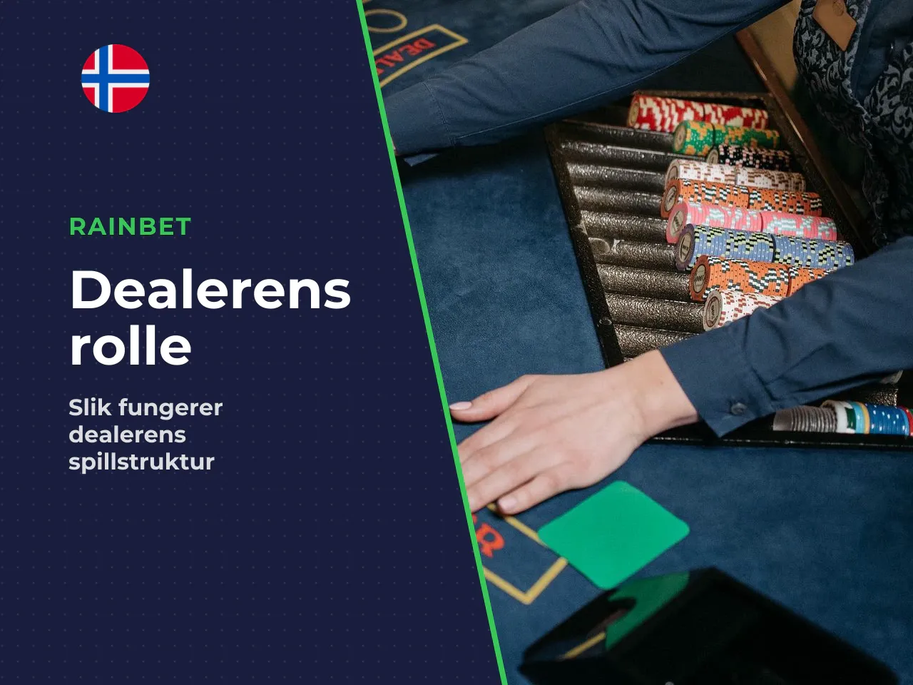Rollen til Rainbet dealer i hver