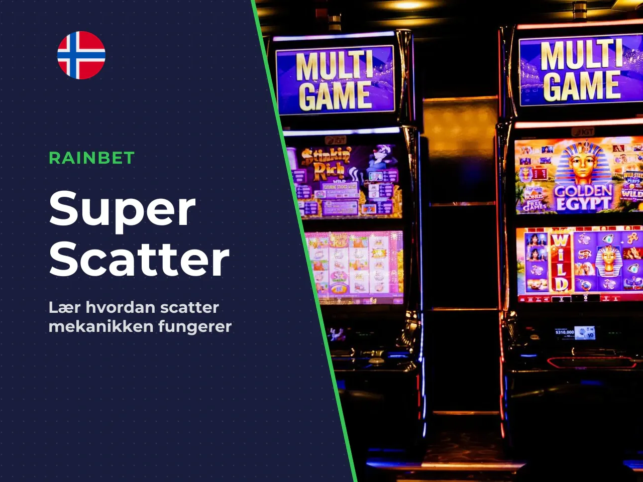 Hvordan Super Scatter-mekanikken fungerer. Mekanikken styres
